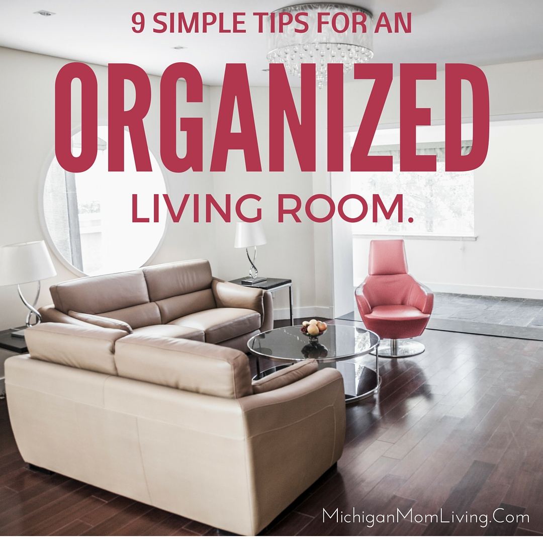 9 Simple Tips for a More Organized Living Room