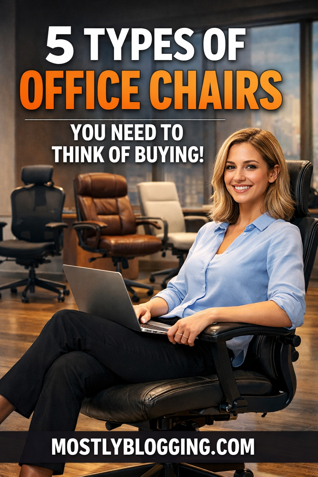 5 Types of Office Chairs You Need to Think of Buying