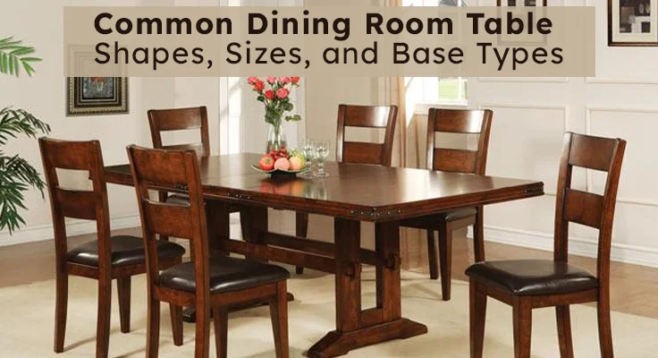 Popular Dining Table Shapes